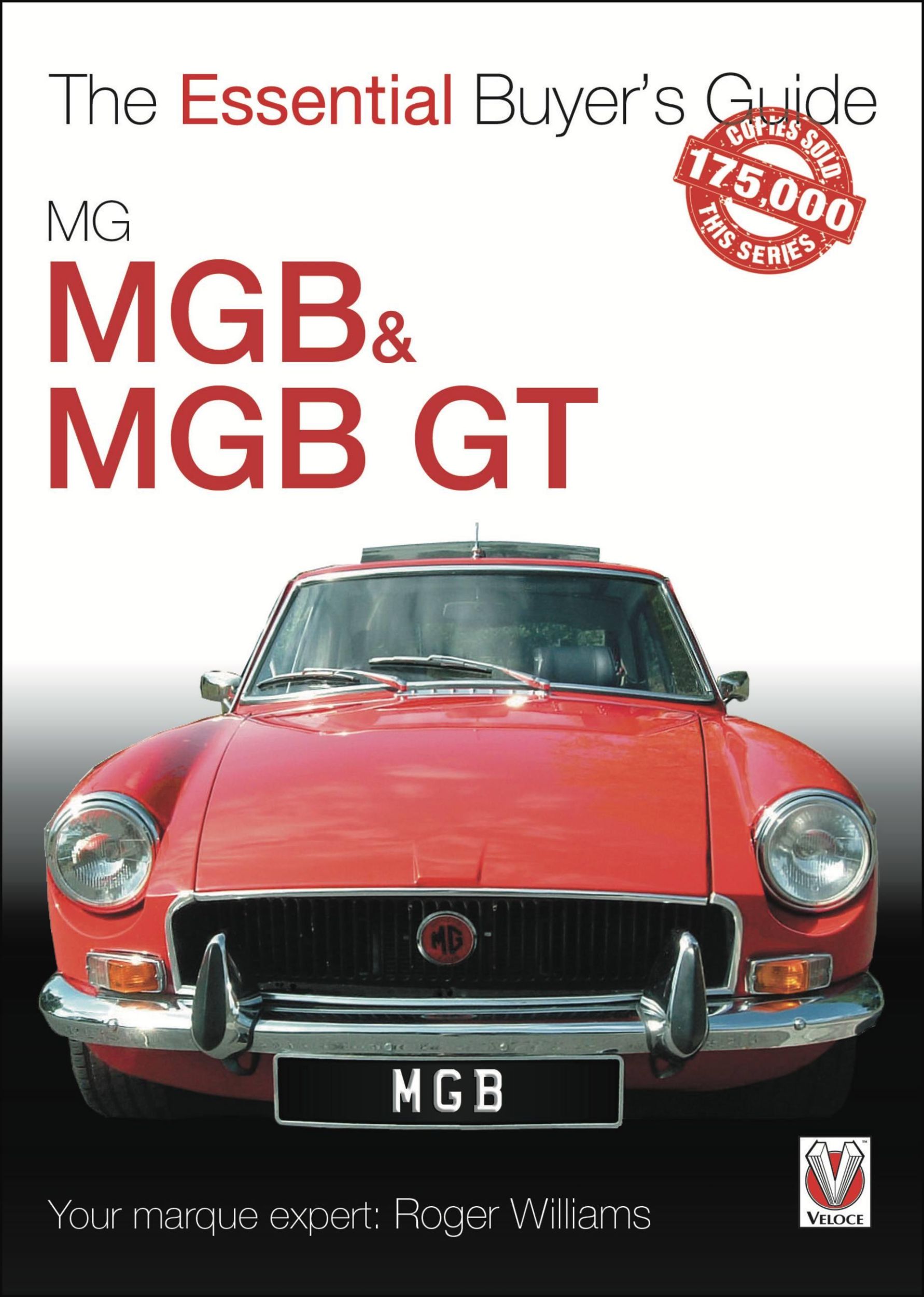 Cover: 9781787116559 | MGB &amp; MGB GT | The Essential Buyer's Guide | Roger Williams | Buch