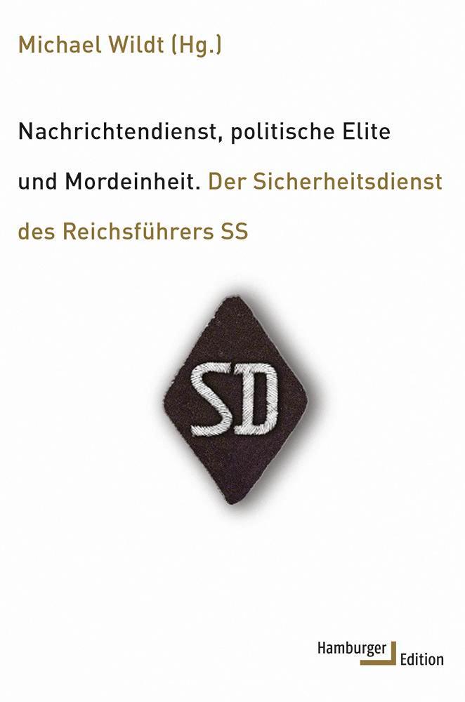 Cover: 9783868543001 | Nachrichtendienst, politische Elite und Mordeinheit | Michael Wildt