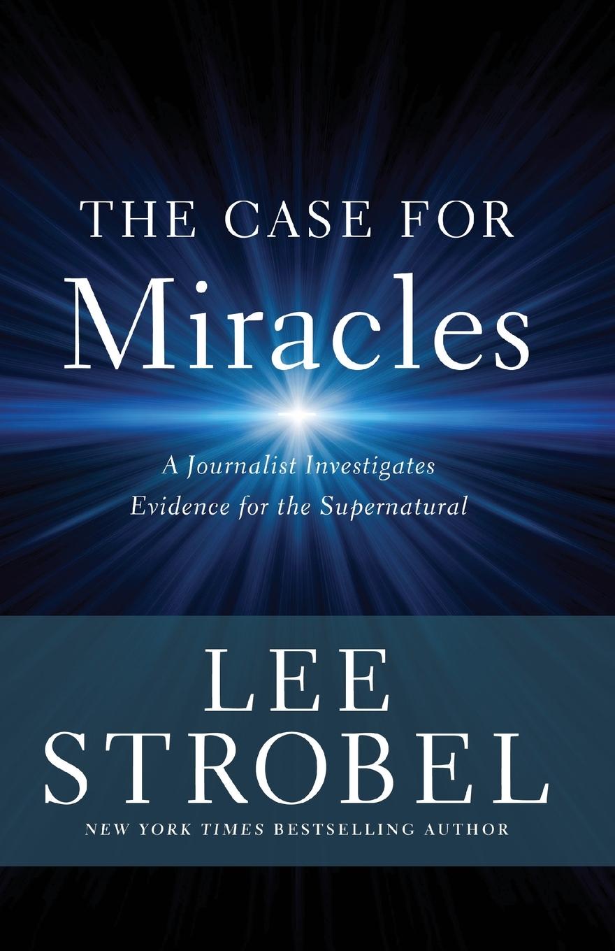 Cover: 9780310359470 | The Case for Miracles | Lee Strobel | Taschenbuch | Englisch | 2020