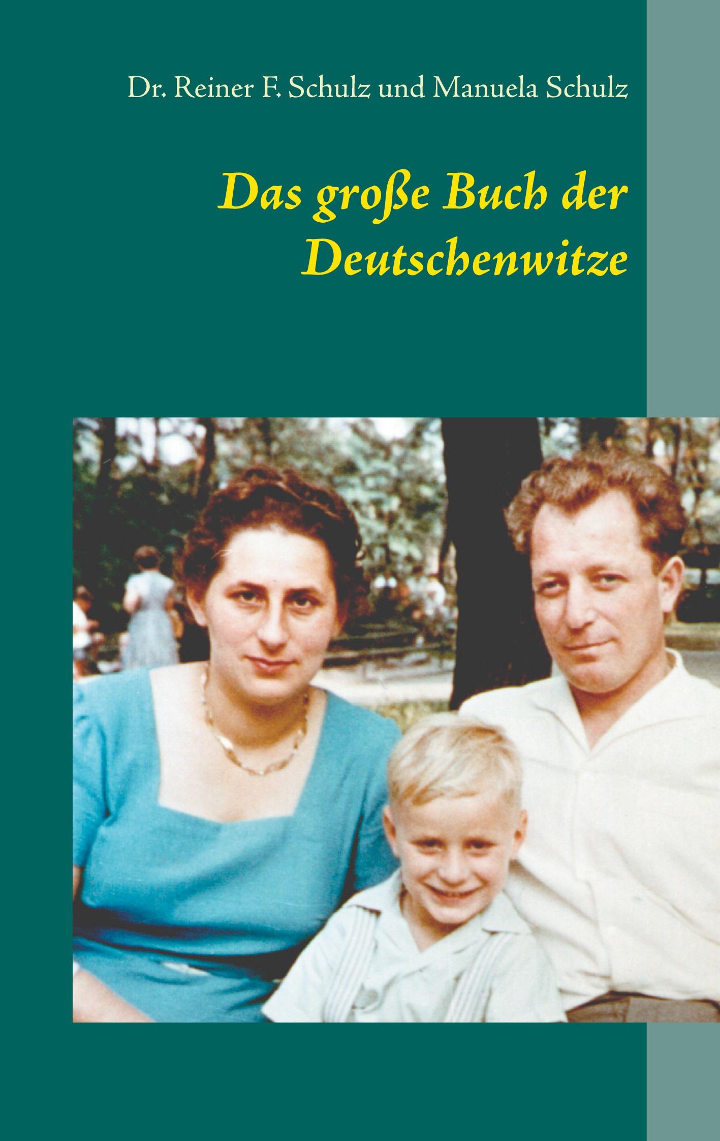 Cover: 9783751981620 | Das große Buch der Deutschenwitze | Reiner F. Schulz (u. a.) | Buch