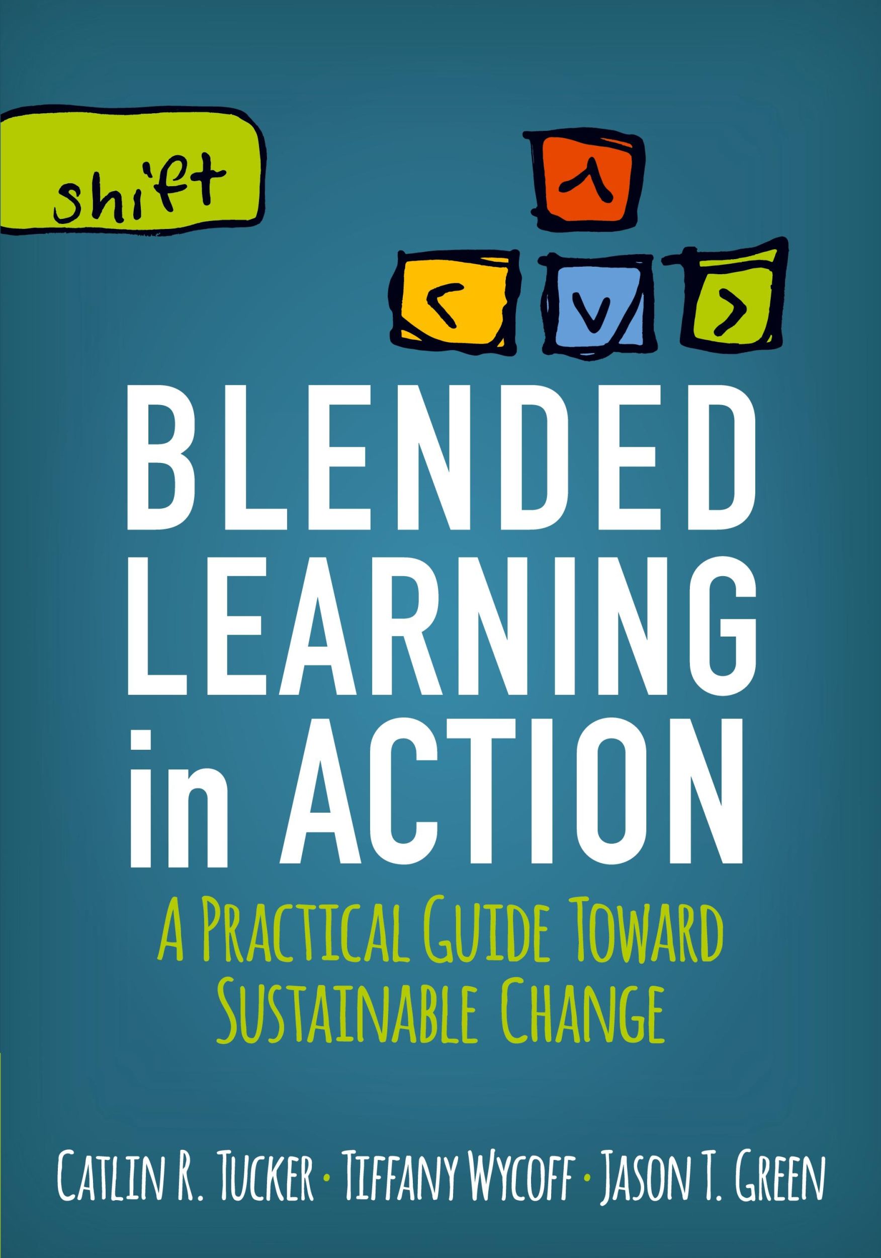 Cover: 9781506341163 | Blended Learning in Action | Catlin R. Tucker (u. a.) | Taschenbuch