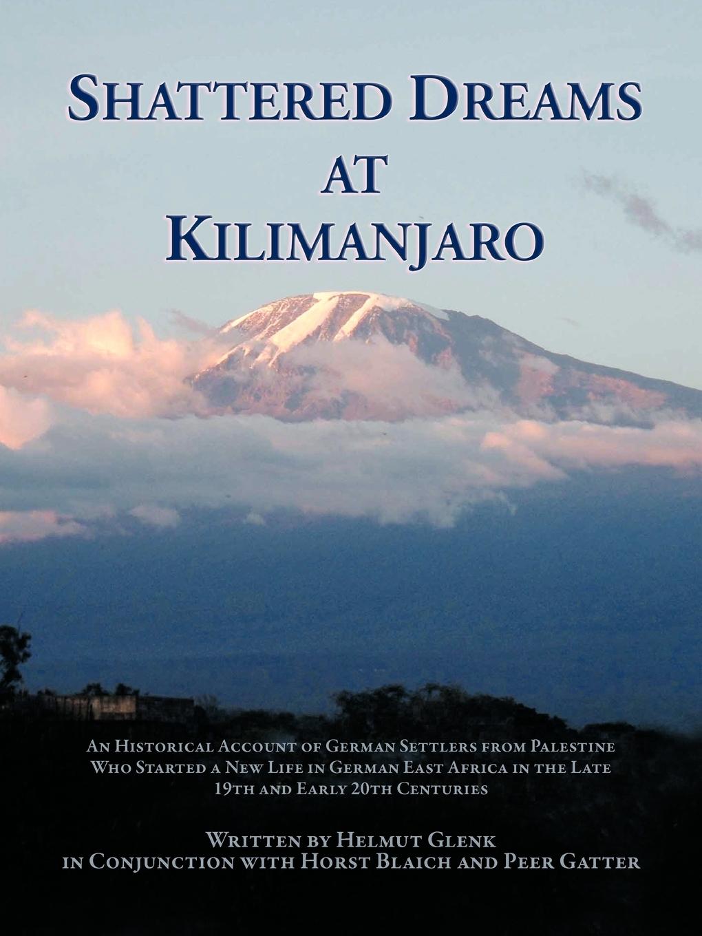 Cover: 9781426954610 | Shattered Dreams at Kilimanjaro | Helmut Glenk | Taschenbuch | 2011