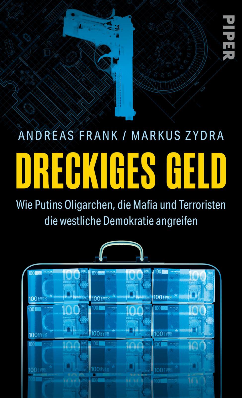 Cover: 9783492070898 | Dreckiges Geld | Andreas Frank (u. a.) | Buch | 256 S. | Deutsch