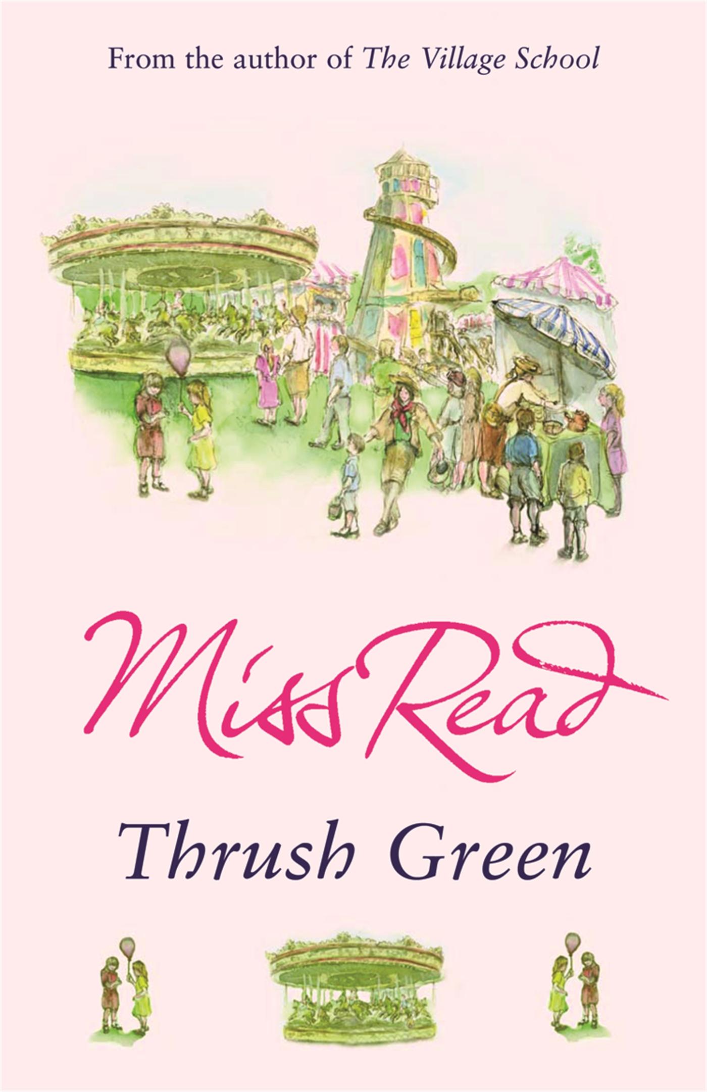 Cover: 9780752877501 | Thrush Green | The classic nostalgic novel set in 1950s Cotswolds