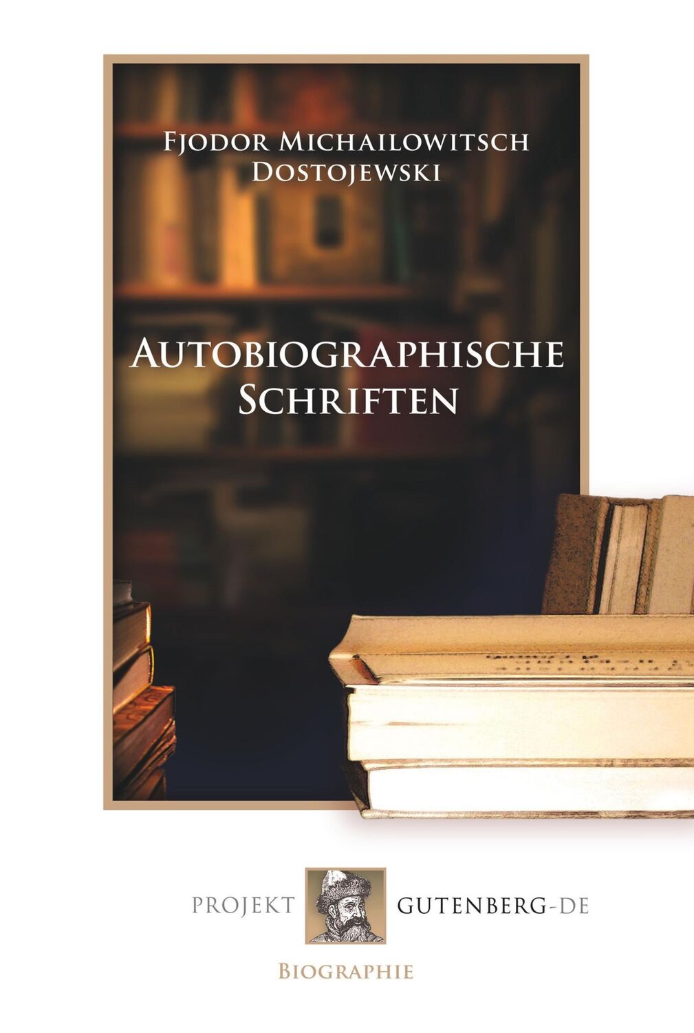 Cover: 9783865116390 | Autobiographische Schriften | Fjodr Michailowitsch Dostojewski | Buch