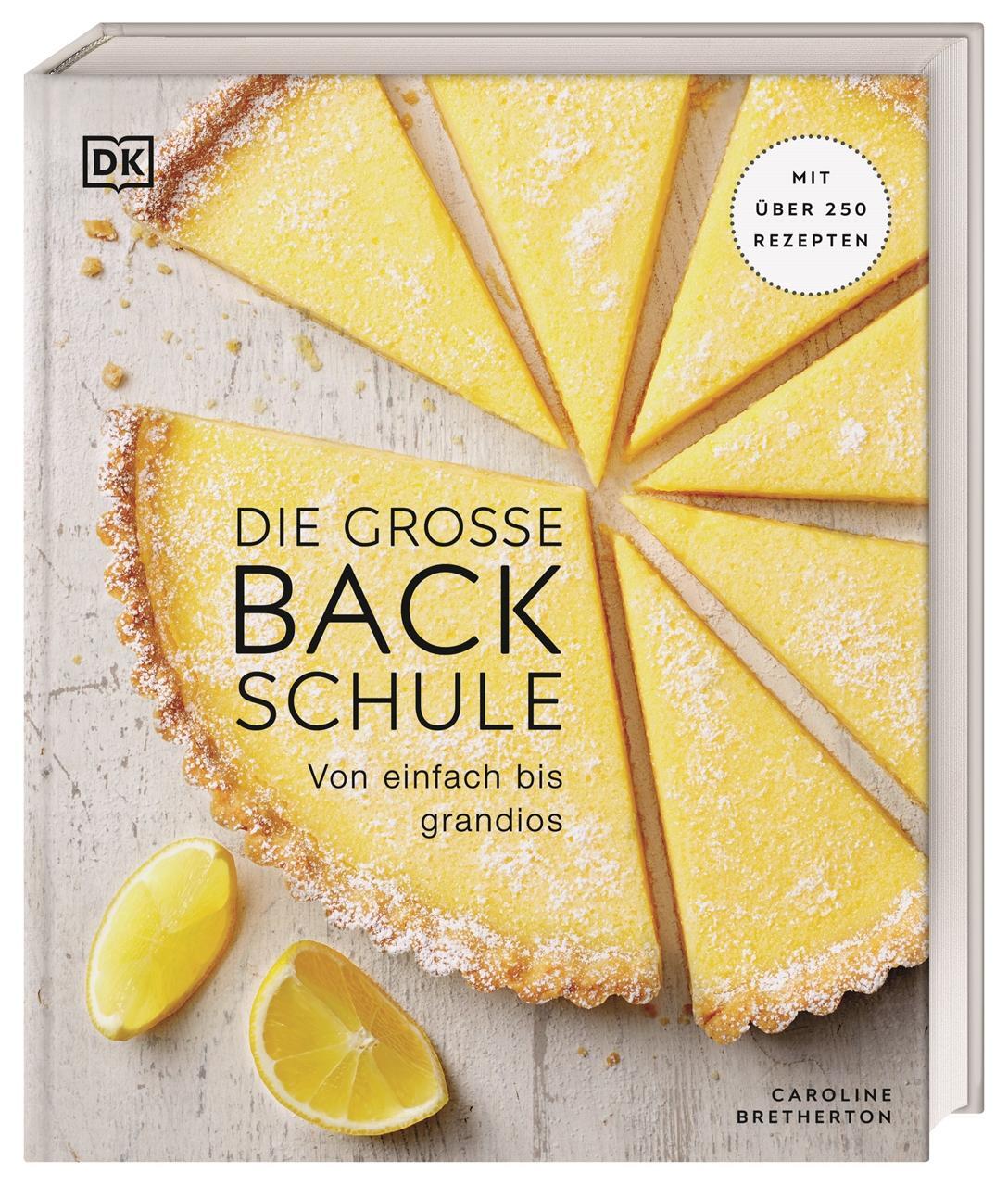 Cover: 9783831042227 | Die große Backschule | Von einfach bis grandios. Mit über 250 Rezepten