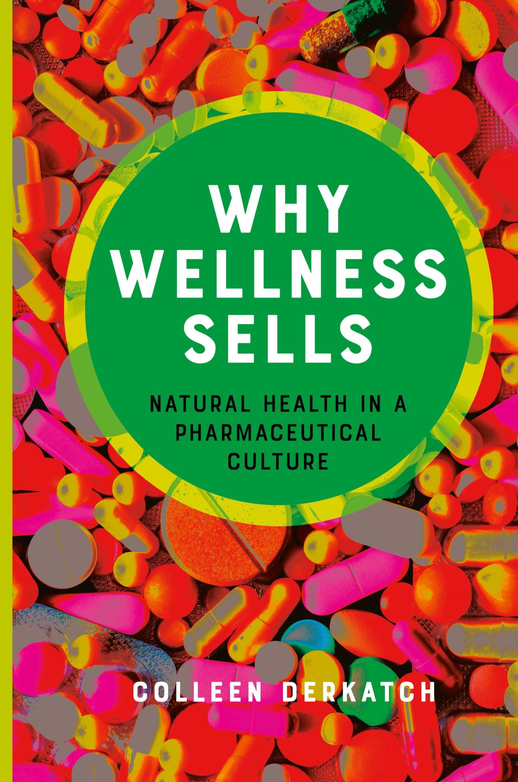 Cover: 9781421445281 | Why Wellness Sells | Natural Health in a Pharmaceutical Culture | Buch