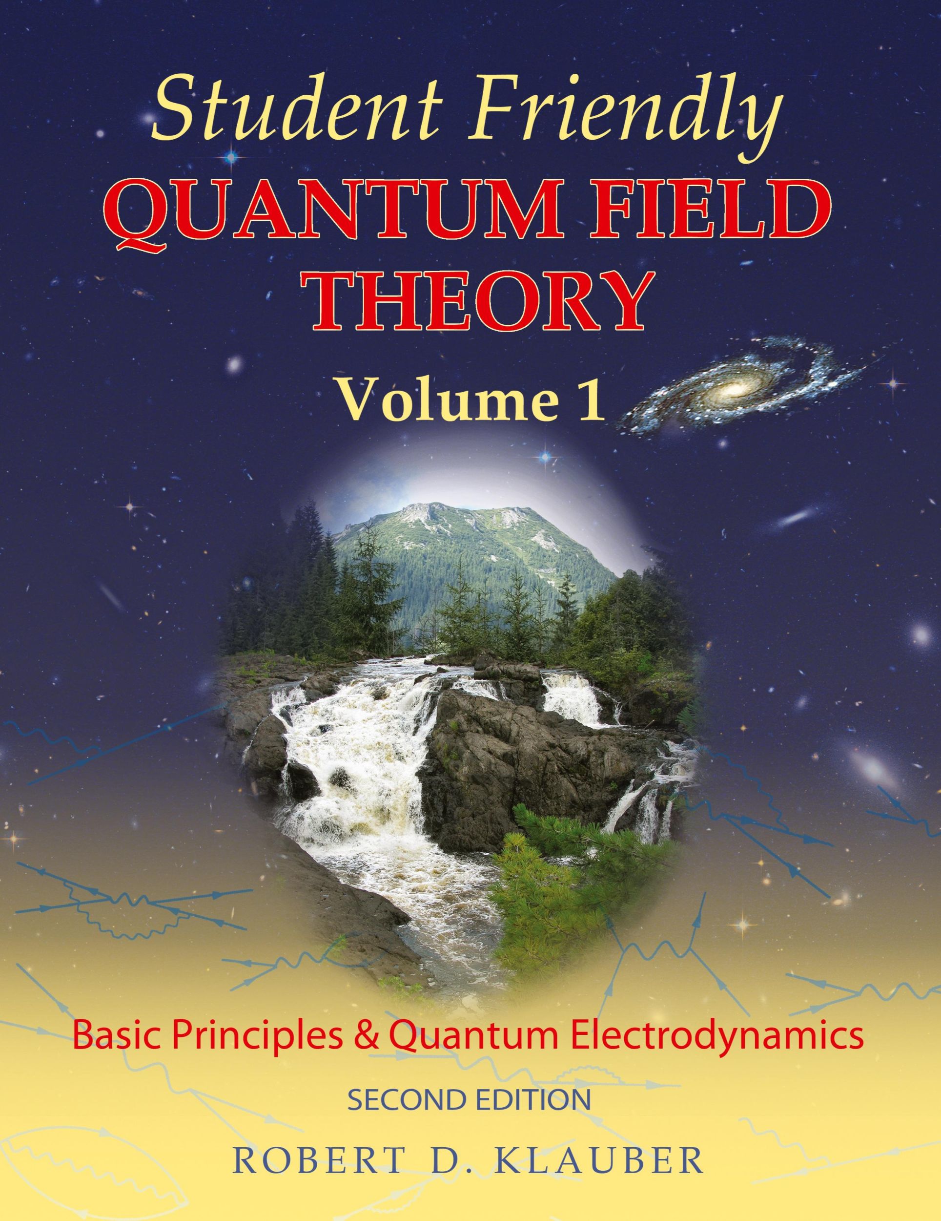 Cover: 9780984513949 | Student Friendly Quantum Field Theory Volume 1 | Robert D. Klauber