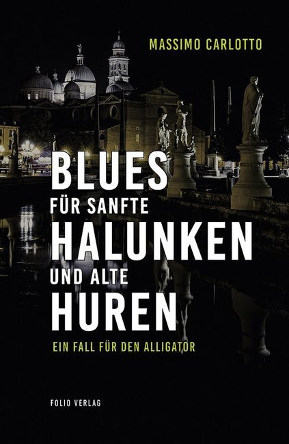 Cover: 9783852567723 | Blues für sanfte Halunken und alte Huren | Ein Fall für den Alligator