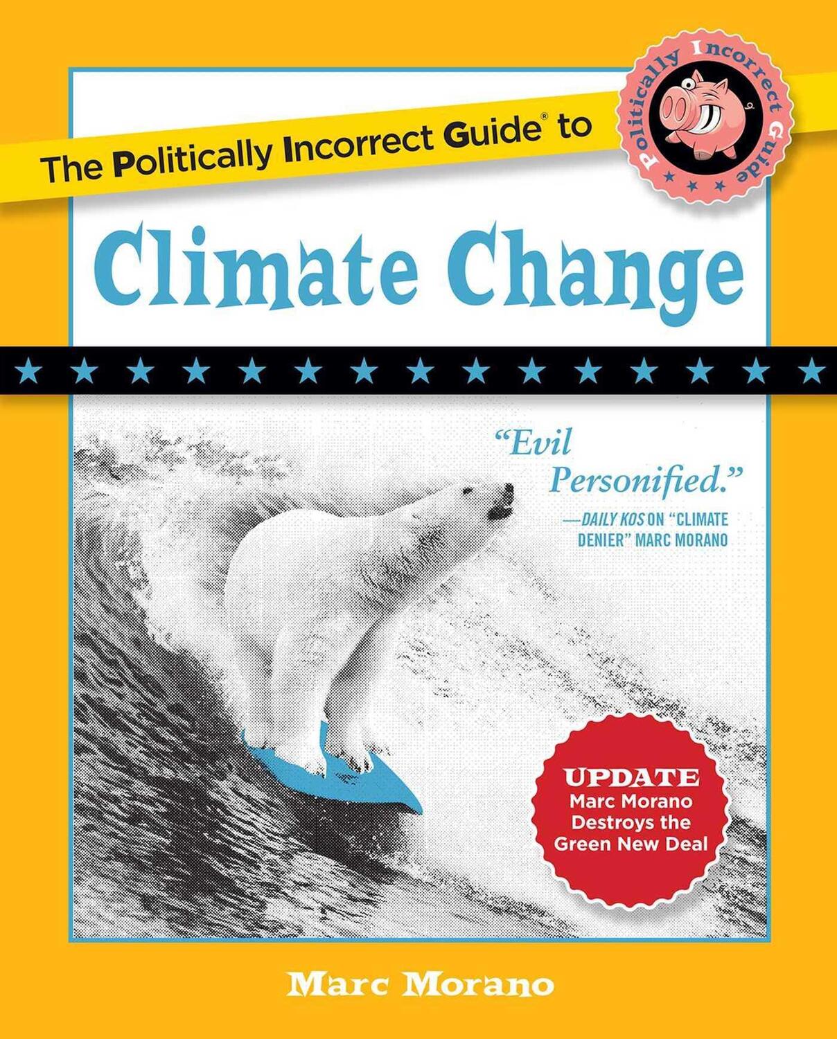 Cover: 9781621576761 | The Politically Incorrect Guide to Climate Change | Marc Morano | Buch