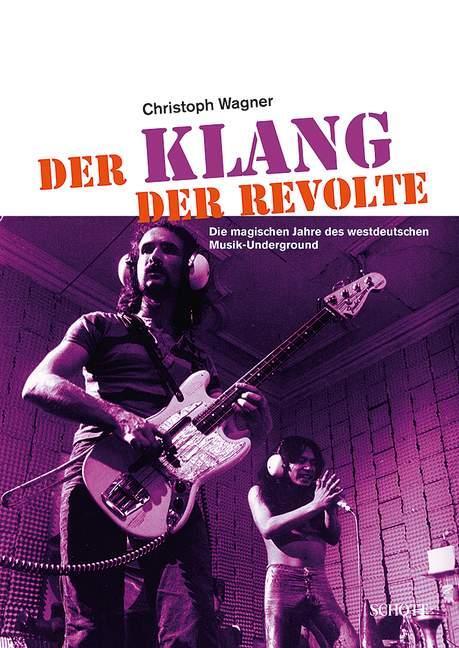 Cover: 9783795708429 | Der Klang der Revolte | Christoph Wagner | Taschenbuch | 387 S. | 2013