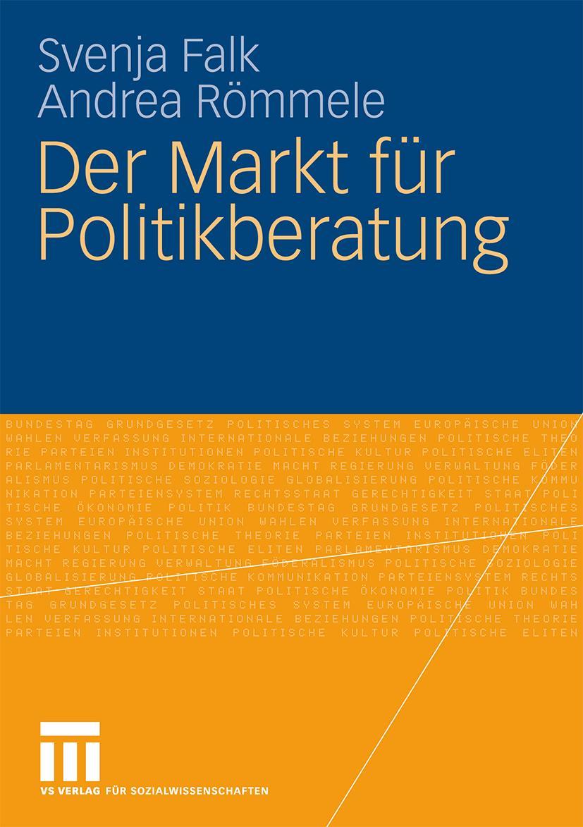 Cover: 9783531167497 | Der Markt für Politikberatung | Andrea Römmele (u. a.) | Taschenbuch