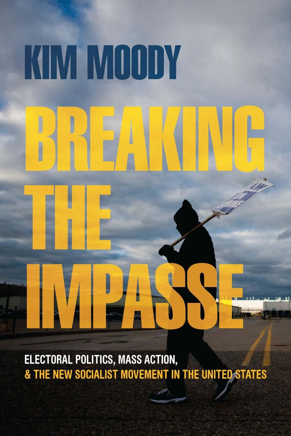 Cover: 9781642597011 | Breaking the Impasse | Kim Moody | Taschenbuch | Englisch | 2022