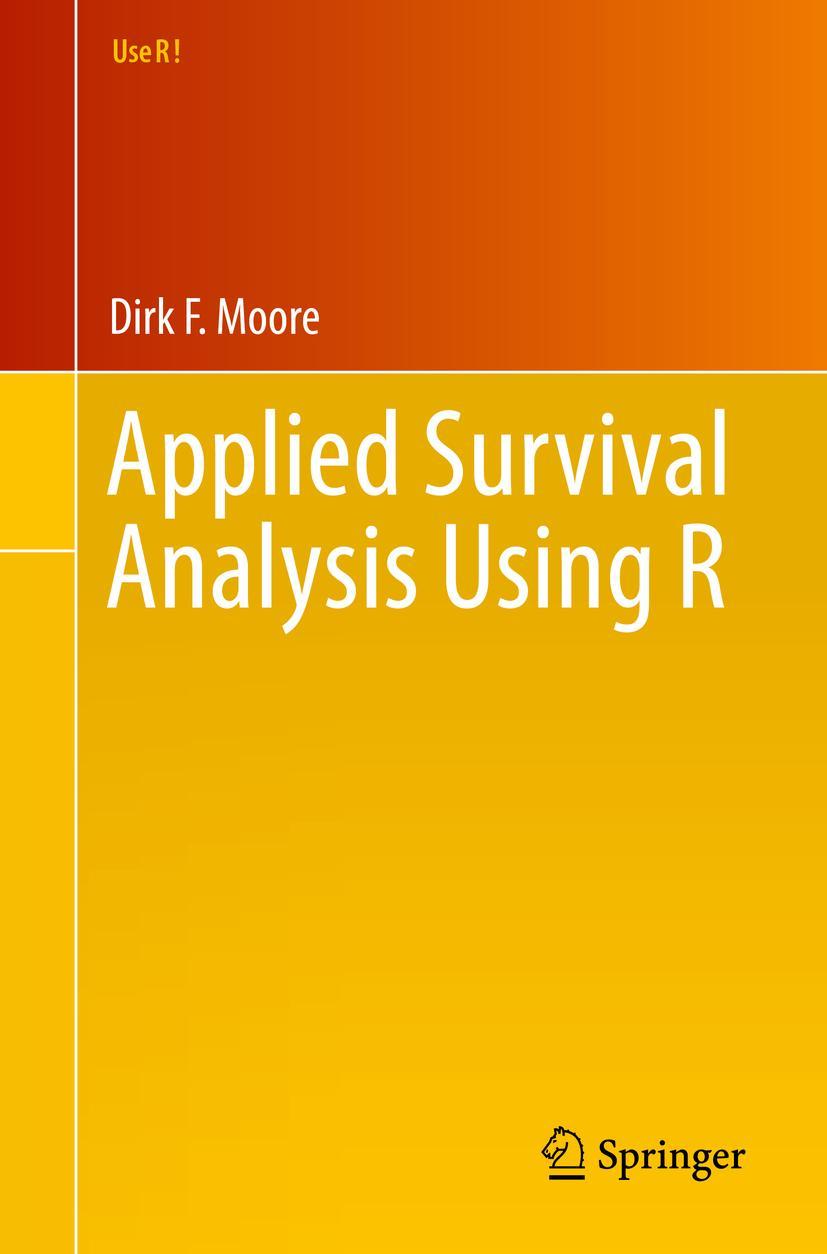 Cover: 9783319312439 | Applied Survival Analysis Using R | Dirk F. Moore | Taschenbuch | xiv