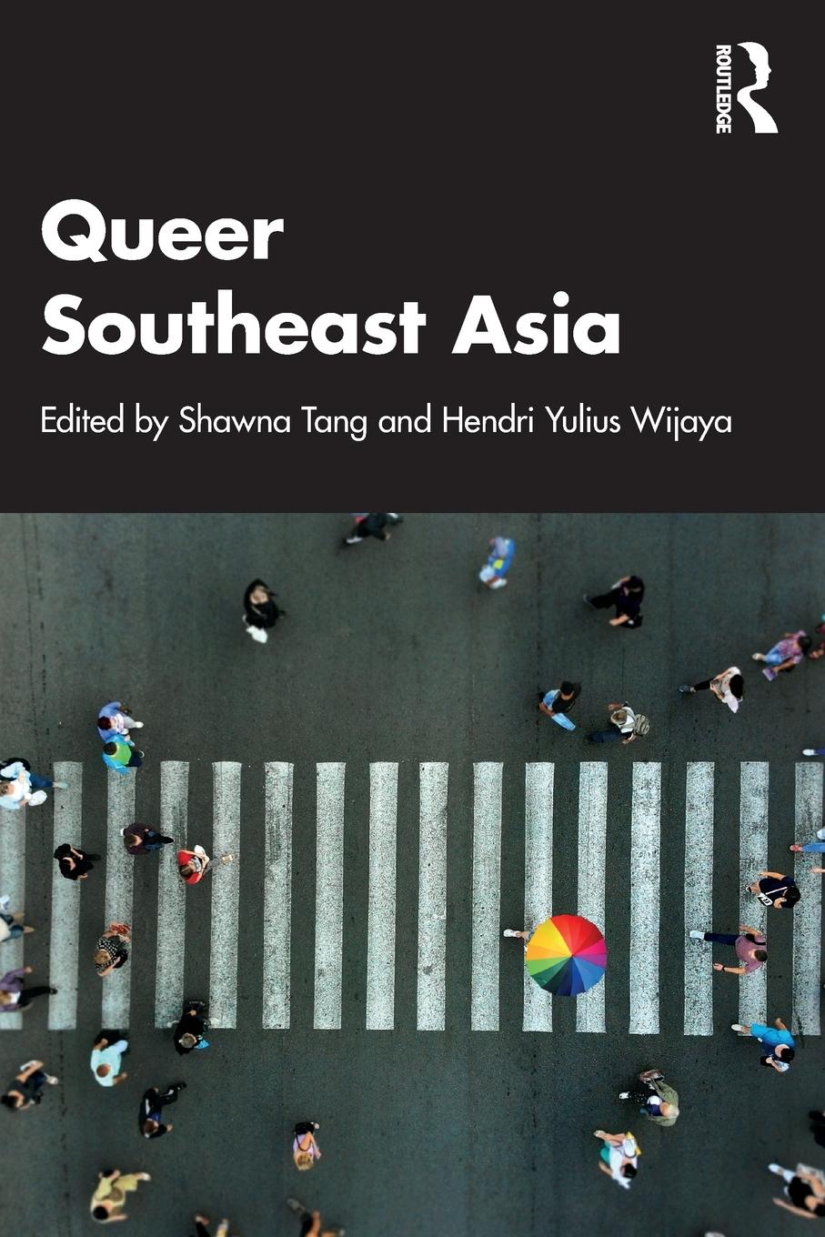 Cover: 9781032340876 | Queer Southeast Asia | Hendri Yulius Wijaya | Taschenbuch | Paperback