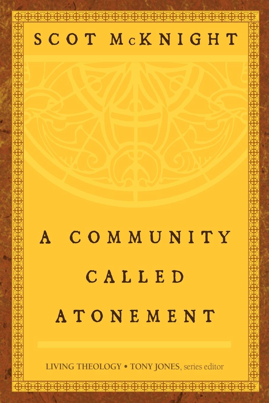 Cover: 9780687645541 | A Community Called Atonement | Scot Mcknight | Taschenbuch | Englisch