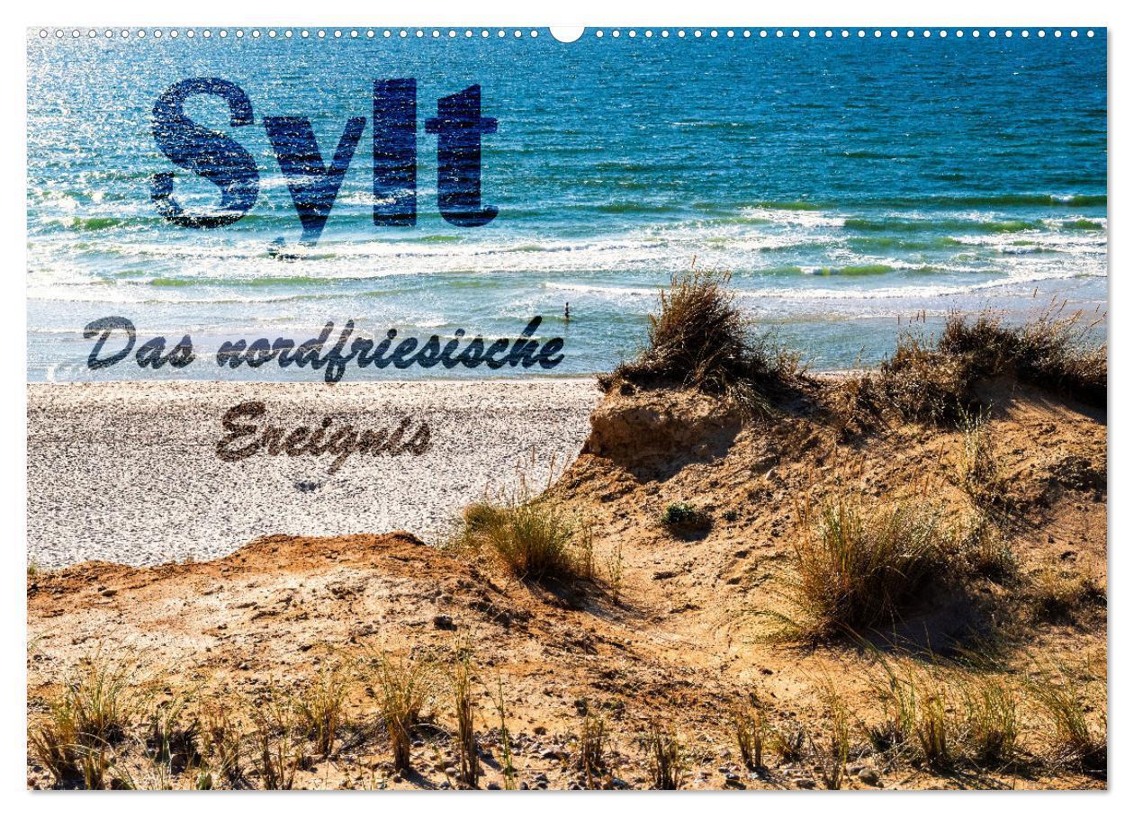 Cover: 9783383872617 | Sylt - Das nordfriesische Ereignis (Wandkalender 2025 DIN A2 quer),...