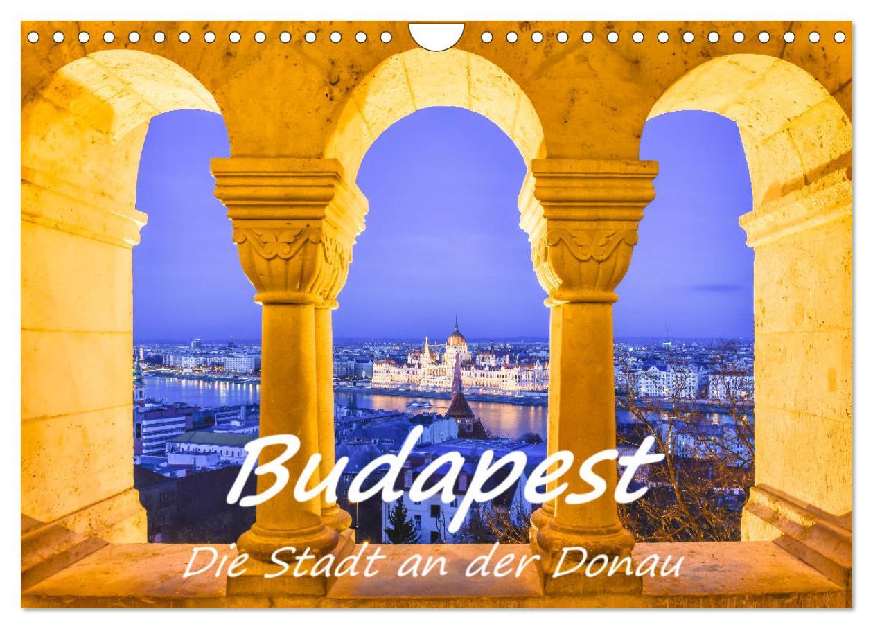 Cover: 9783435144983 | Budapest - Die Stadt an der Donau (Wandkalender 2025 DIN A4 quer),...