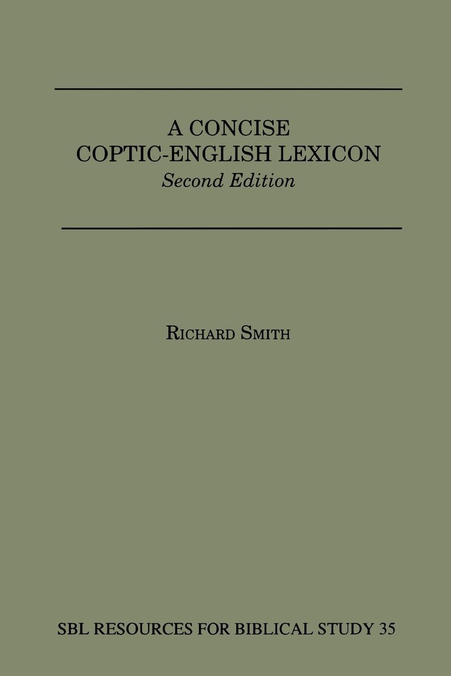 Cover: 9780884140399 | A Concise Coptic-English Lexicon | Second Edition | Richard Smith