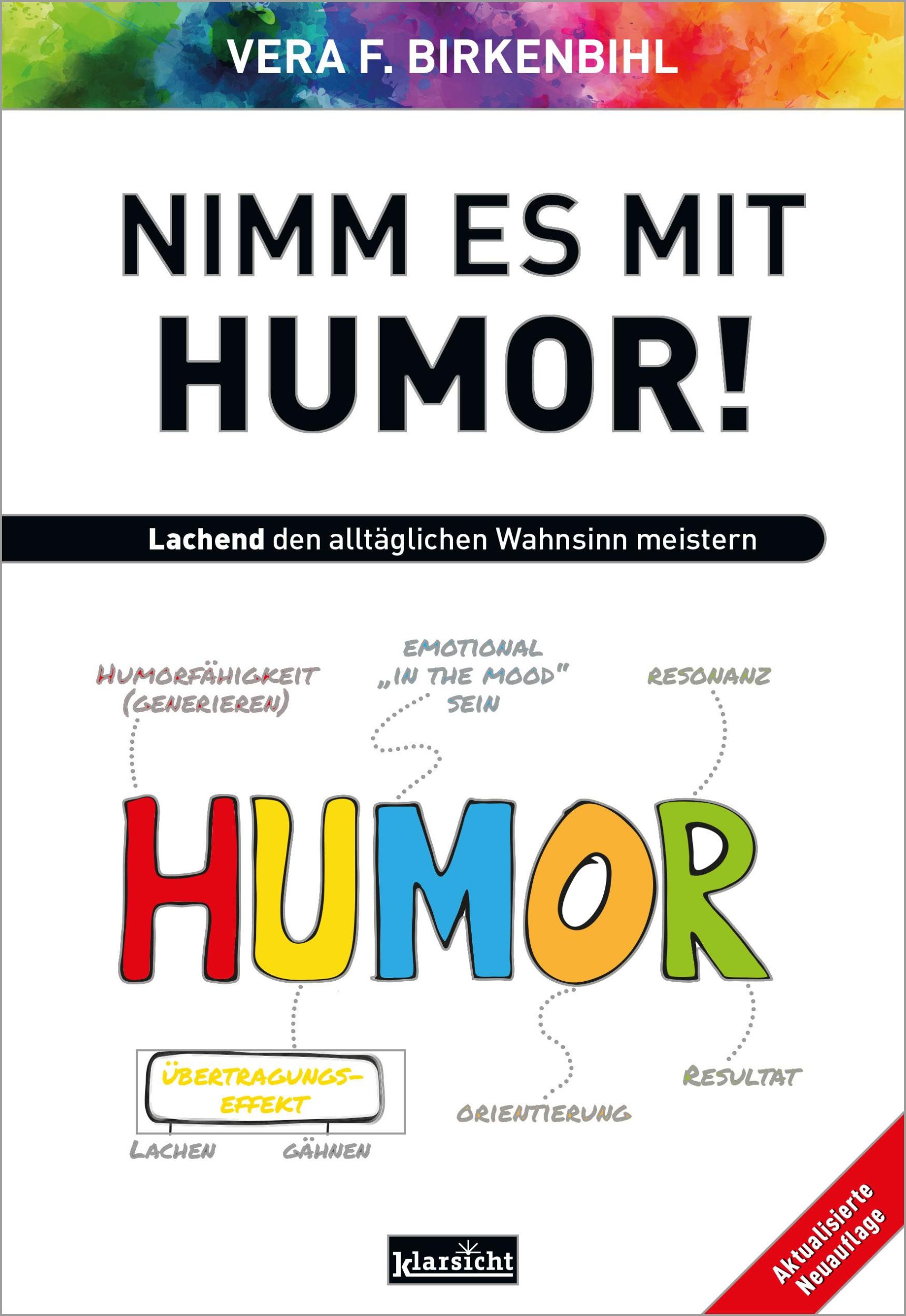 Cover: 9783985842032 | Nimm es mit Humor! | Lachend den alltäglichen Wahnsinn meistern | Buch