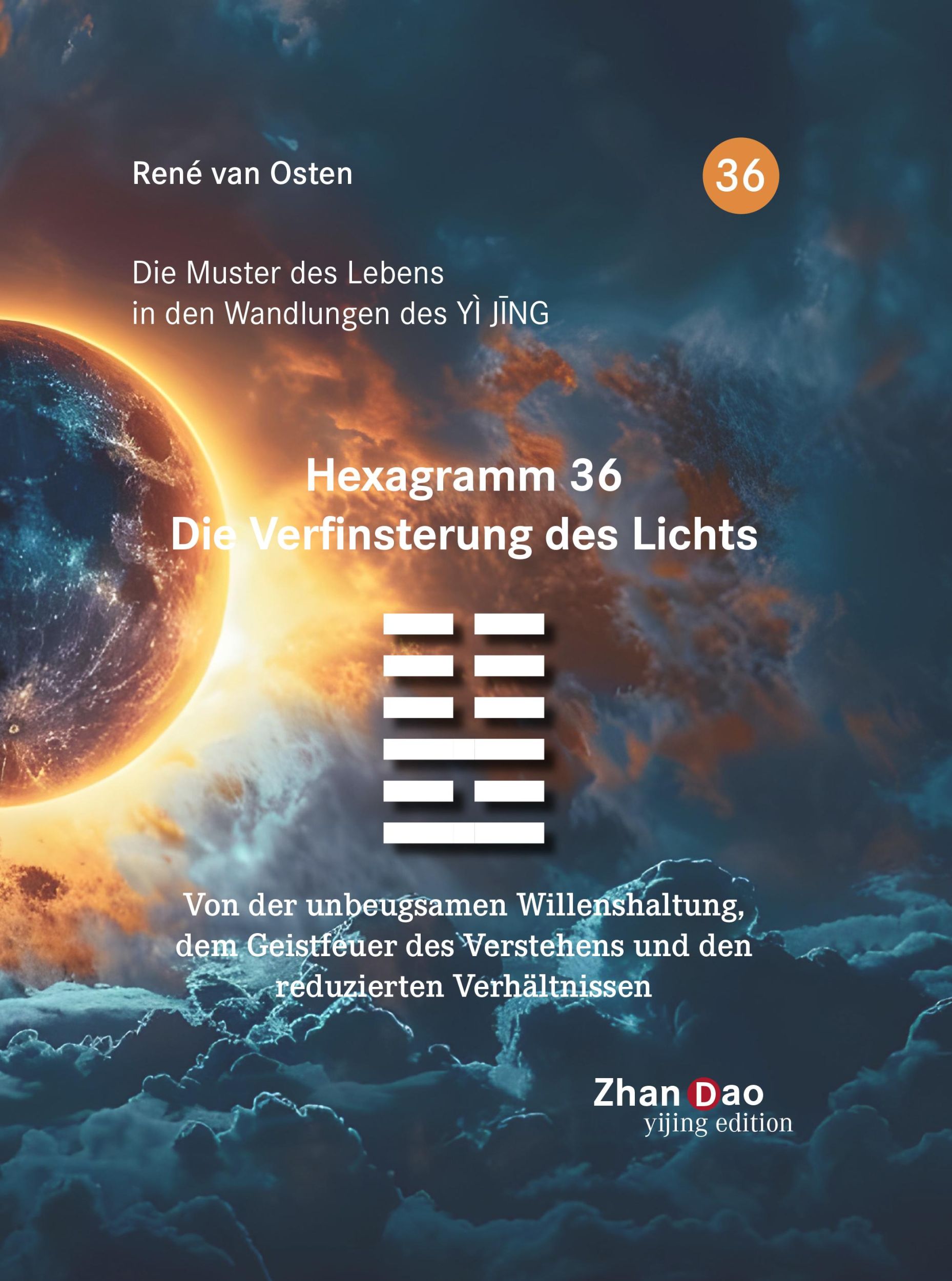 Cover: 9783907676028 | Hexagramm 36 - Die Verfinsterung des Lichts | René van Osten | Buch