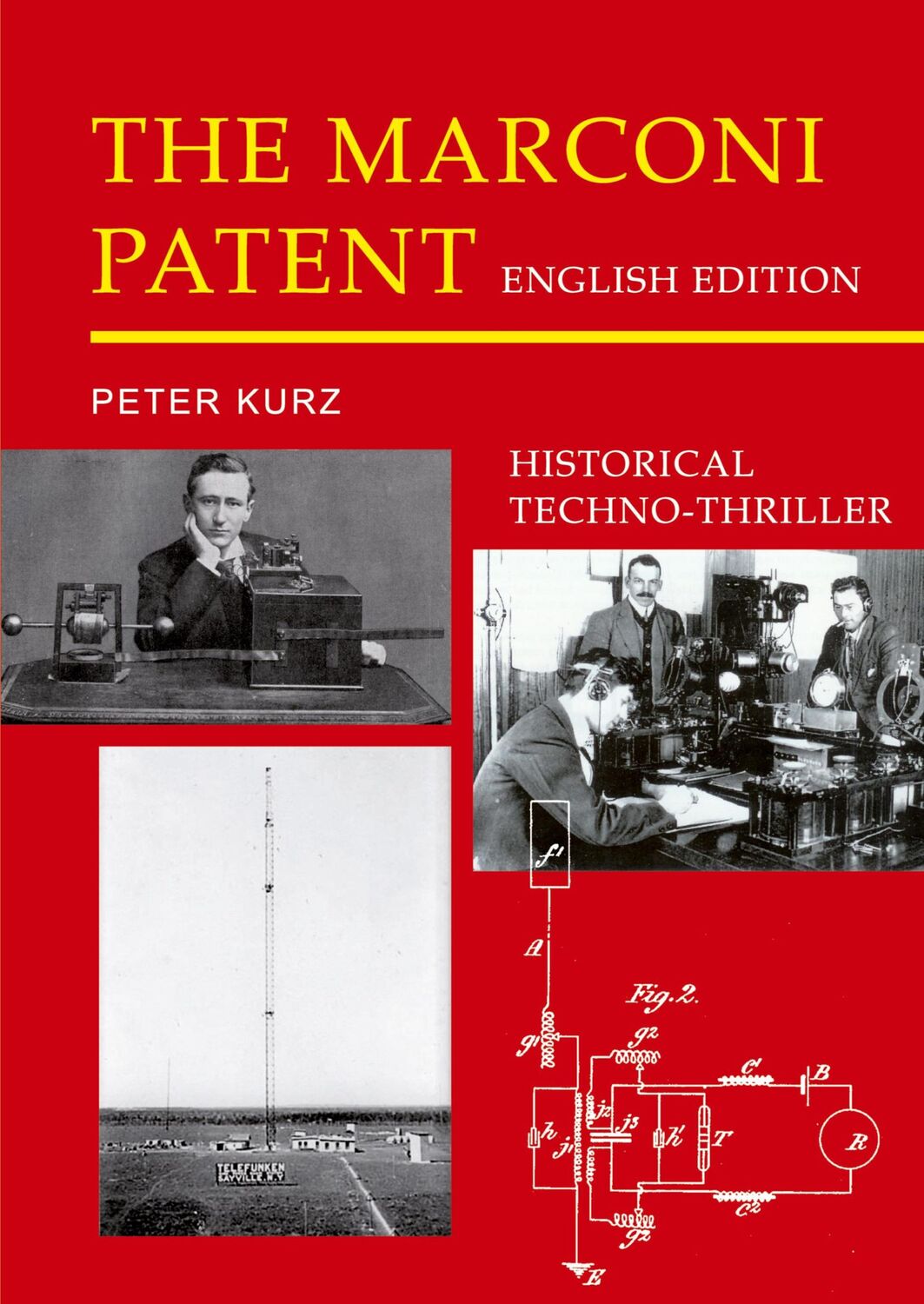 Cover: 9783347659391 | The Marconi Patent - English Edition | Historical Techno-Thriller