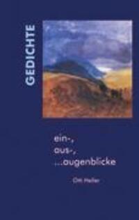 Cover: 9783833421778 | ein-, aus-, ...augenblicke | Gedichte | Otti Heller | Taschenbuch