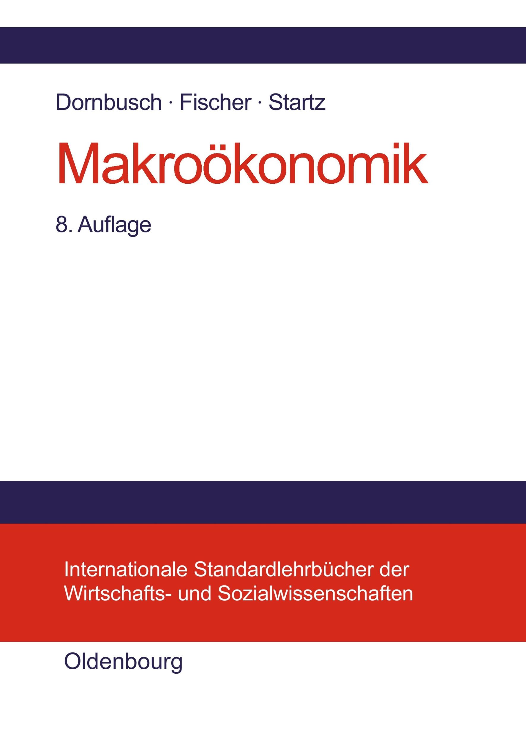 Cover: 9783486257137 | Makroökonomik | Rüdiger Dornbusch (u. a.) | Taschenbuch | 720 S.