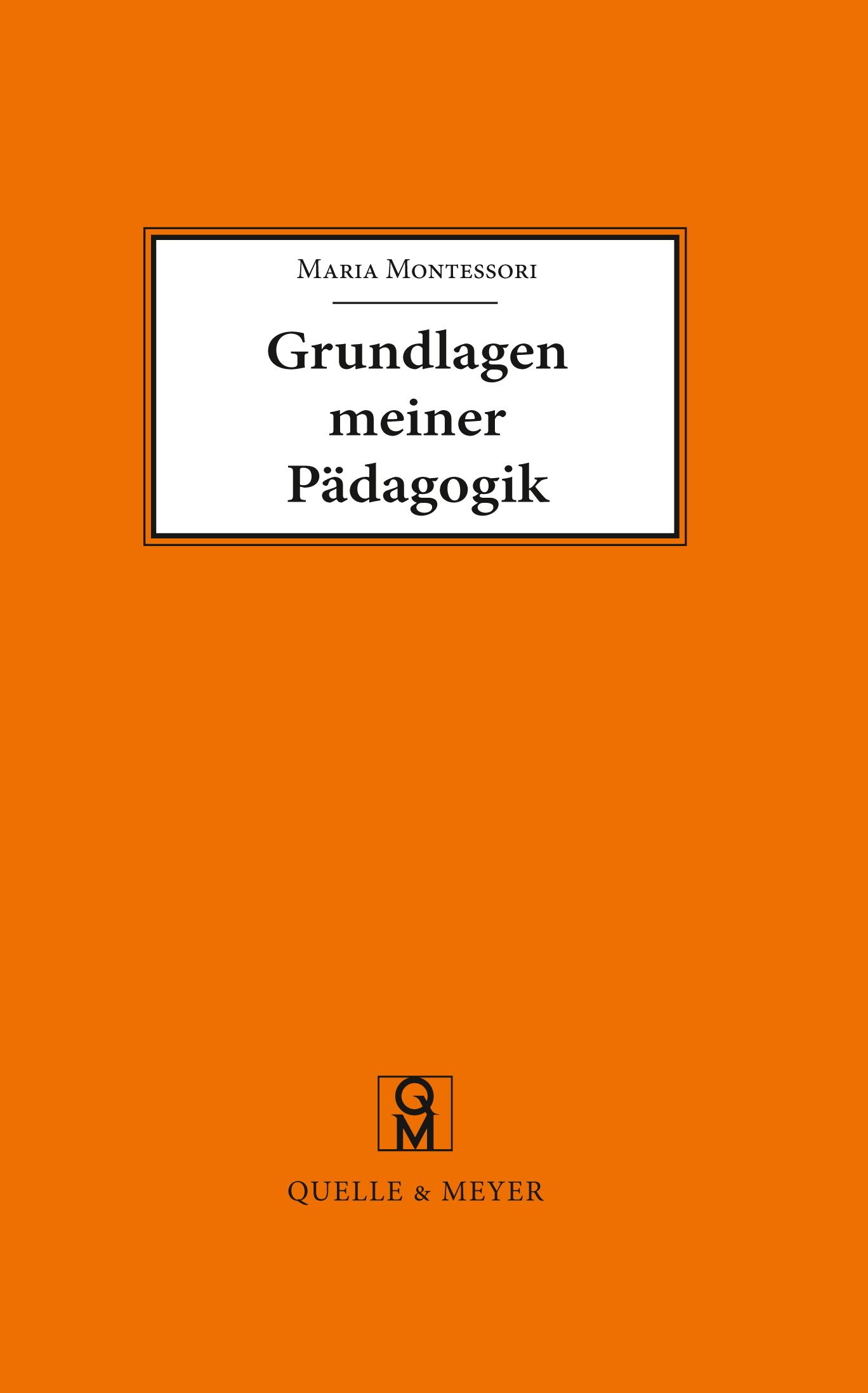 Cover: 9783494018782 | Grundlagen meiner Pädagogik | Maria Montessori | Taschenbuch | 56 S.