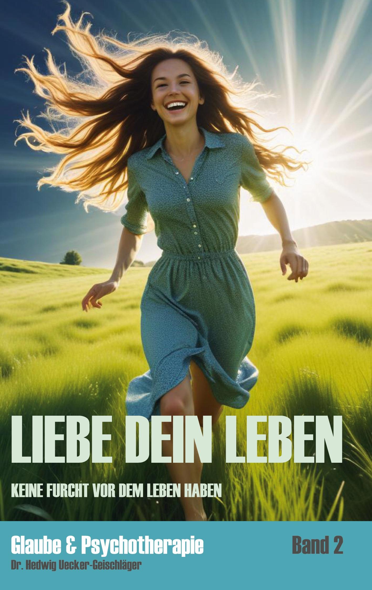 Cover: 9783759761538 | Liebe dein Leben | Keine Furcht vor dem Leben haben | Buch | 112 S.