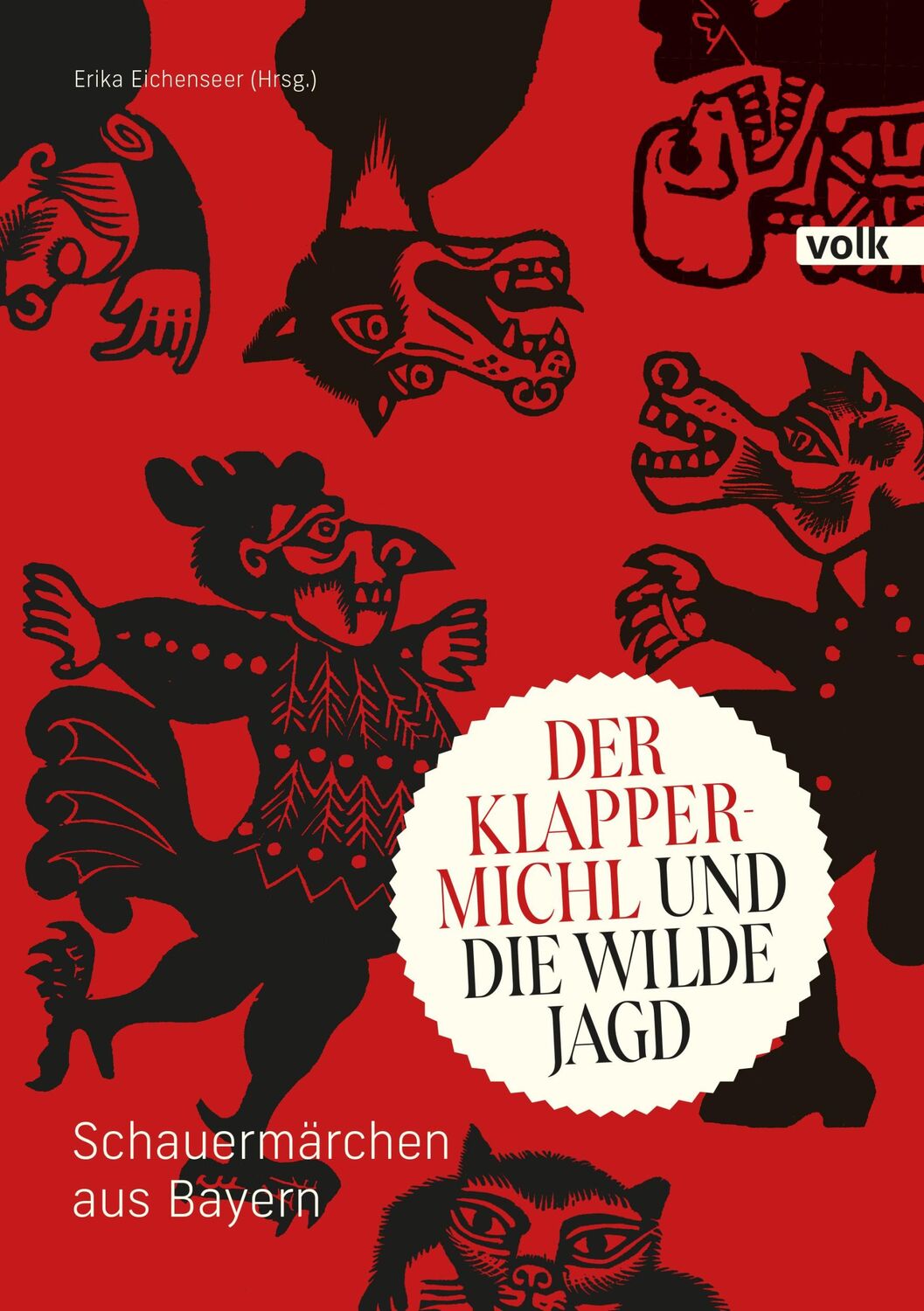 Cover: 9783862225026 | Der Klappermichl und die Wilde Jagd | Schauermärchen aus Bayern | Buch