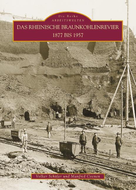 Cover: 9783897026438 | Das rheinische Braunkohlenrevier 1877 bis 1957 | Volker Schüler | Buch