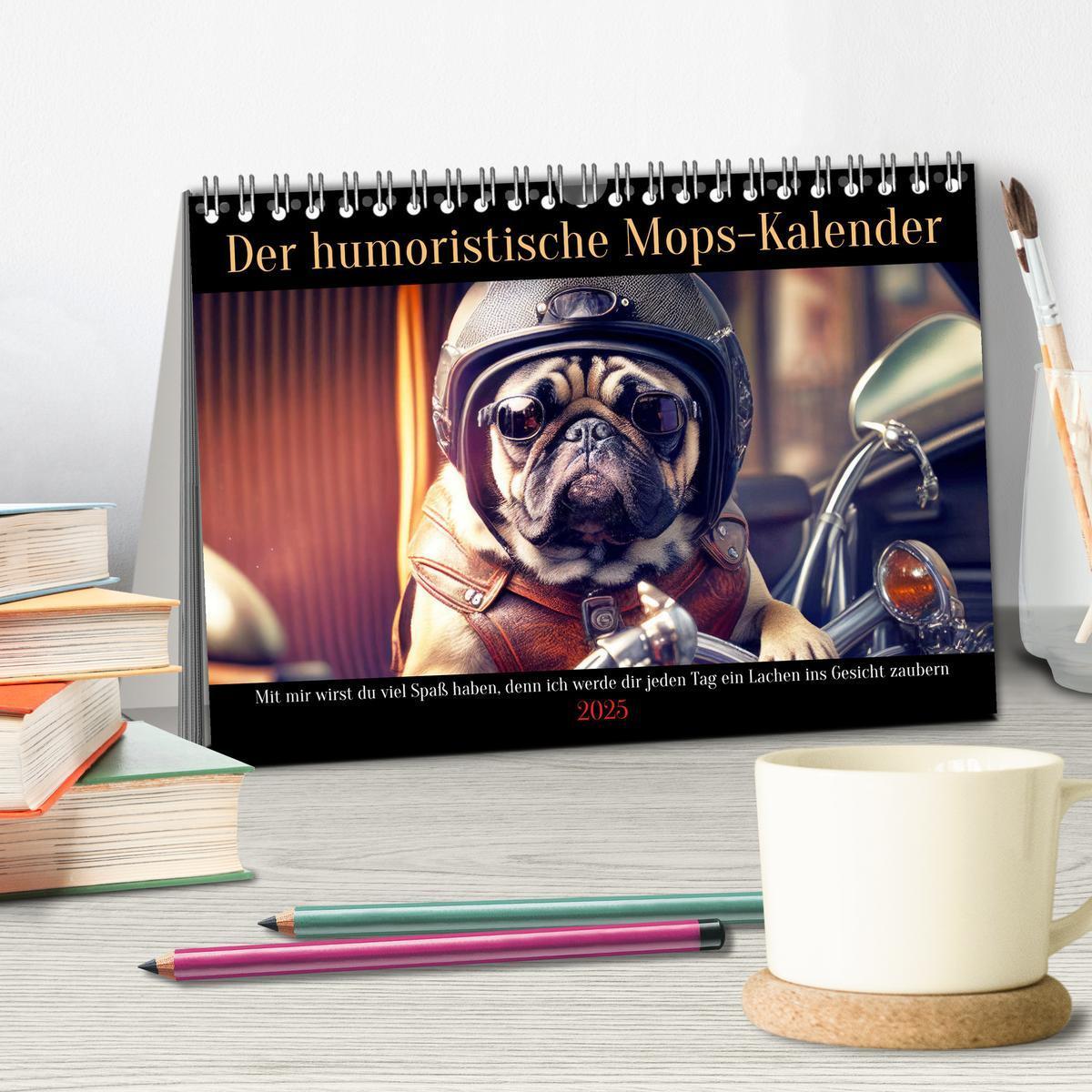 Bild: 9783383918056 | Der humoristische Mops-Kalender (Tischkalender 2025 DIN A5 quer),...