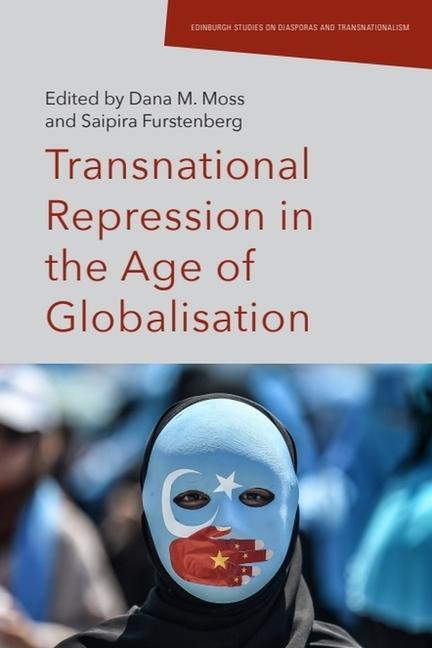 Cover: 9781399506069 | Transnational Repression in the Age of Globalisation | Moss (u. a.)