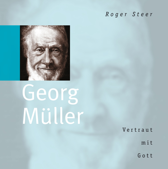 Cover: 9783893979950 | Georg Müller -Vertraut mit Gott (MP3-CD) | Roger Steer | Hörbuch