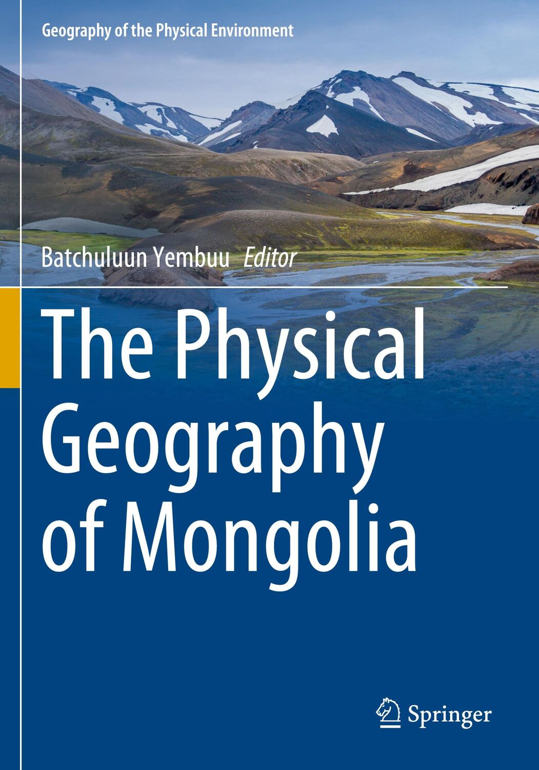 Cover: 9783030614362 | The Physical Geography of Mongolia | Batchuluun Yembuu | Taschenbuch