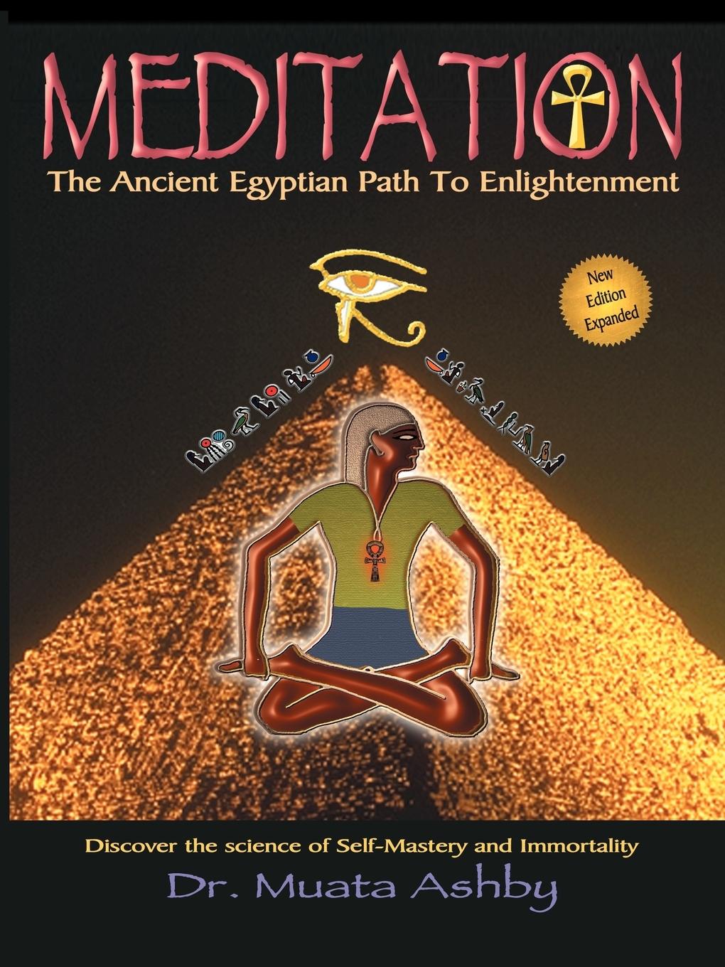 Cover: 9781884564260 | Meditation the Ancient Egyptian Path to Enlightenment | Muata Ashby