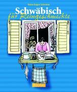 Cover: 9783881894708 | Schwäbisch für Reingeschmeckte | Flechsig | Heinz E Schramm | Buch