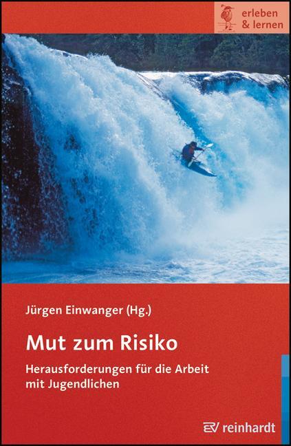 Cover: 9783497019342 | Mut zum Risiko | Herausforderungen für die Arbeit mit Jugendlichen