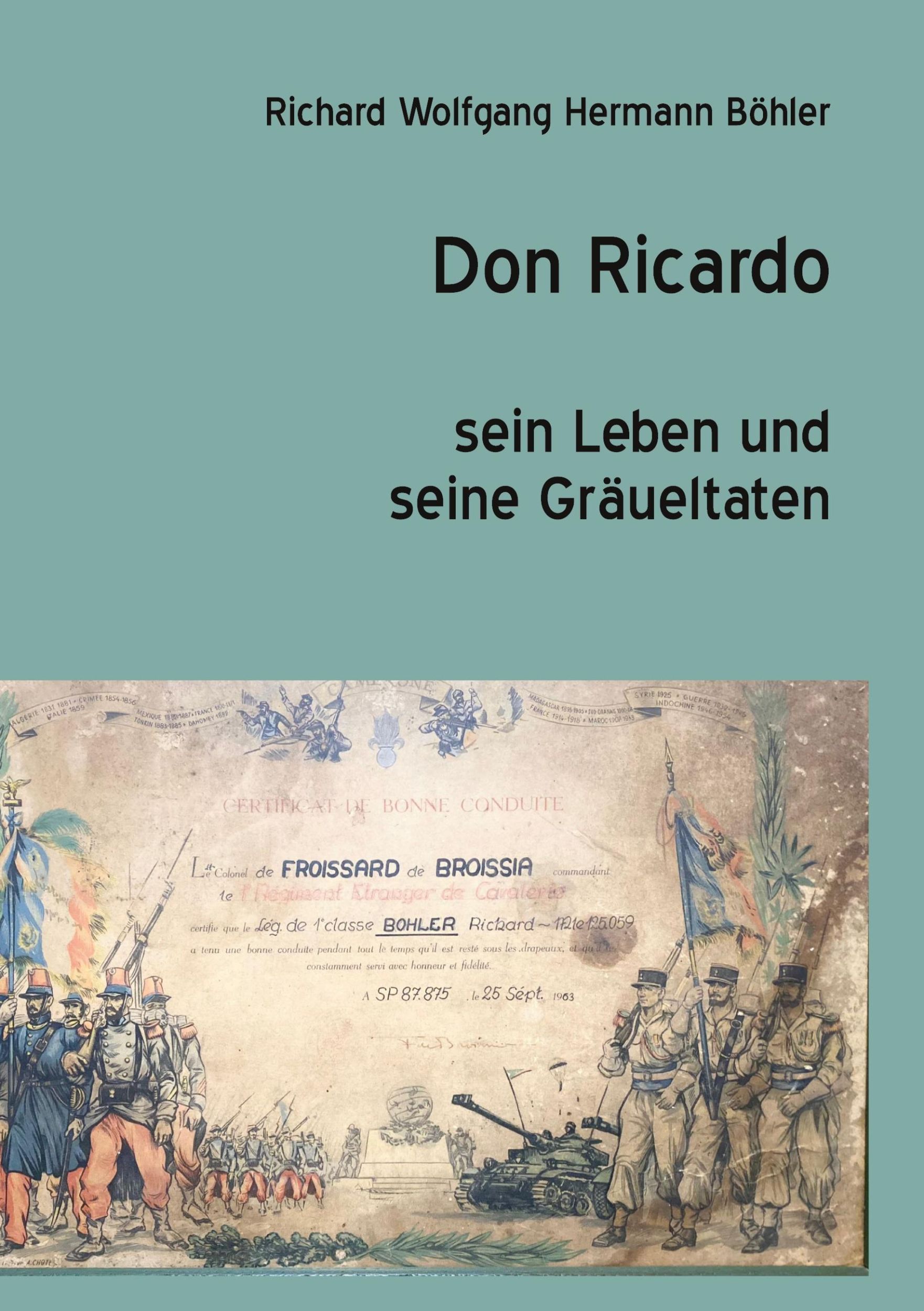 Cover: 9783769321951 | Don Ricardo | sein Leben und seine Gräueltaten | Böhler | Buch | 2024