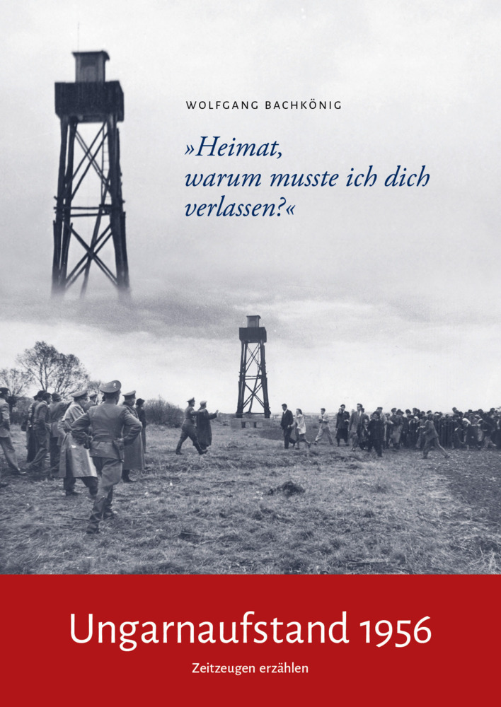 Cover: 9783903154216 | Ungarnaufstand 1956 | Wolfgang Bachkönig | Taschenbuch | Deutsch