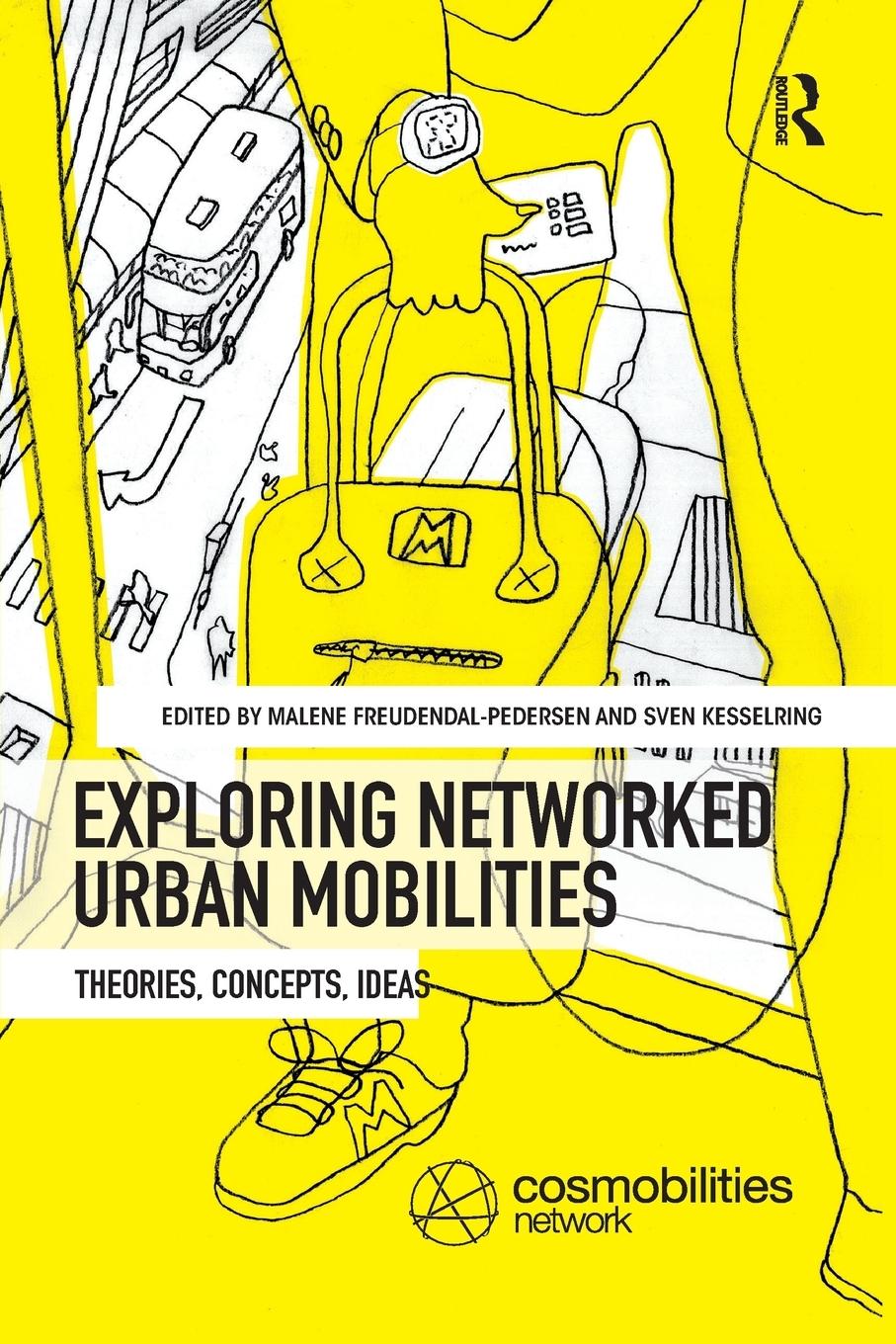 Cover: 9780367331825 | Exploring Networked Urban Mobilities | Theories, Concepts, Ideas