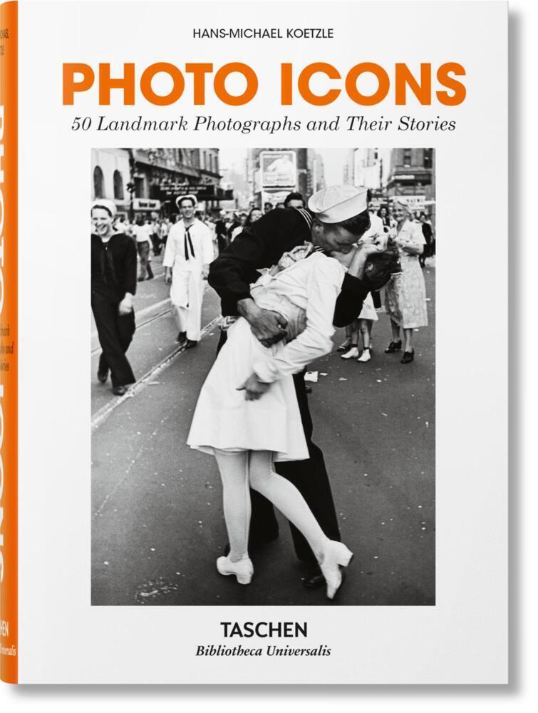 Cover: 9783836577748 | Photo Icons. 50 Landmark Photographs and Their Stories | Koetzle