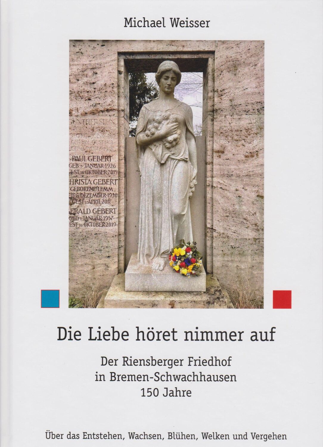 Cover: 9783730821114 | Die Liebe höret nimmer auf | Michael Weisser | Buch | 176 S. | Deutsch