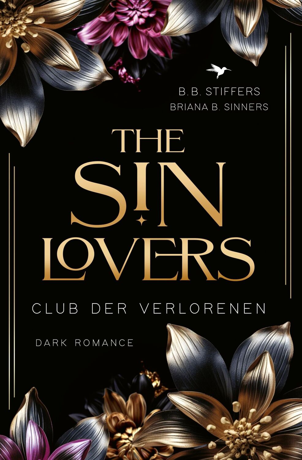 Cover: 9783989425385 | The Sin Lovers | Club der Verlorenen | B. B. Stiffers (u. a.) | Buch