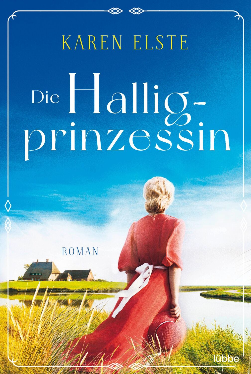 Cover: 9783404184910 | Die Halligprinzessin | Roman | Karen Elste | Taschenbuch | 331 S.