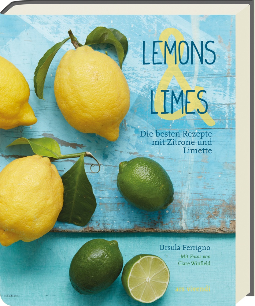 Cover: 9783869138824 | Lemons &amp; Limes | Die 75 besten Rezepte mit Zitrone und Limette | Buch