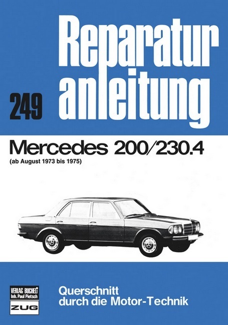 Cover: 9783716813096 | Mercedes 200/230.4 (ab August 1973 bis 1975) | Taschenbuch | 121 S.