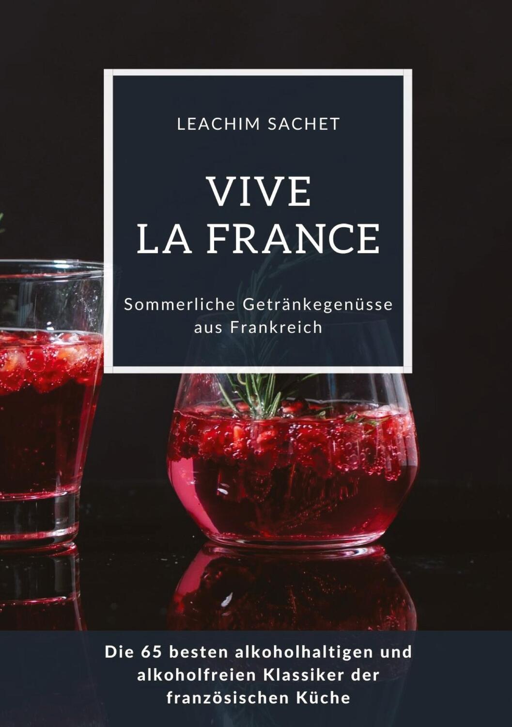 Cover: 9783384114914 | Vive la France: Sommerliche Getränkegenüsse aus Frankreich | Sachet