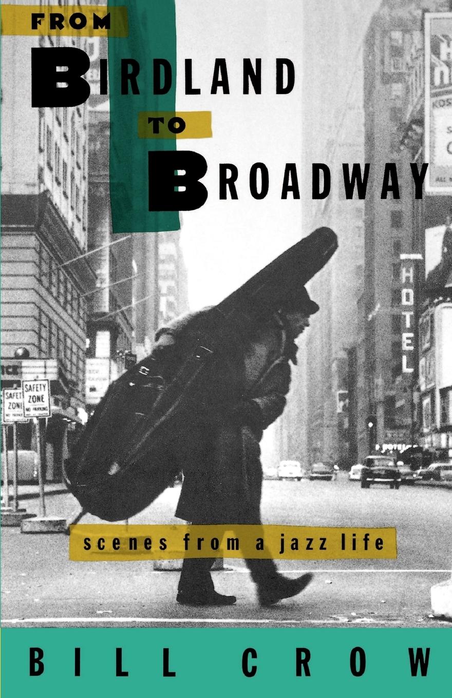 Cover: 9780195085501 | From Birdland to Broadway | Scenes from a Jazz Life | Bill Crow | Buch